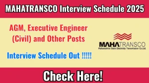 MAHATRANSCO Interview Schedule 2025: AGM, Executive Engineer (Civil) and Other Posts