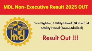 MDL Non Executive Result 2025 OUT (Direct Link) - Download Scorecard @mazagondock.in