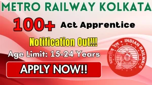 Metro Railway Kolkata Act Apprentice Recruitment 2026 - Apply Online for 128 Posts