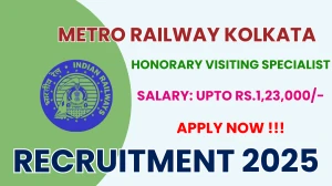 Metro Railway Kolkata Honorary Visiting Specialist Recruitment 2025 - Apply Offline