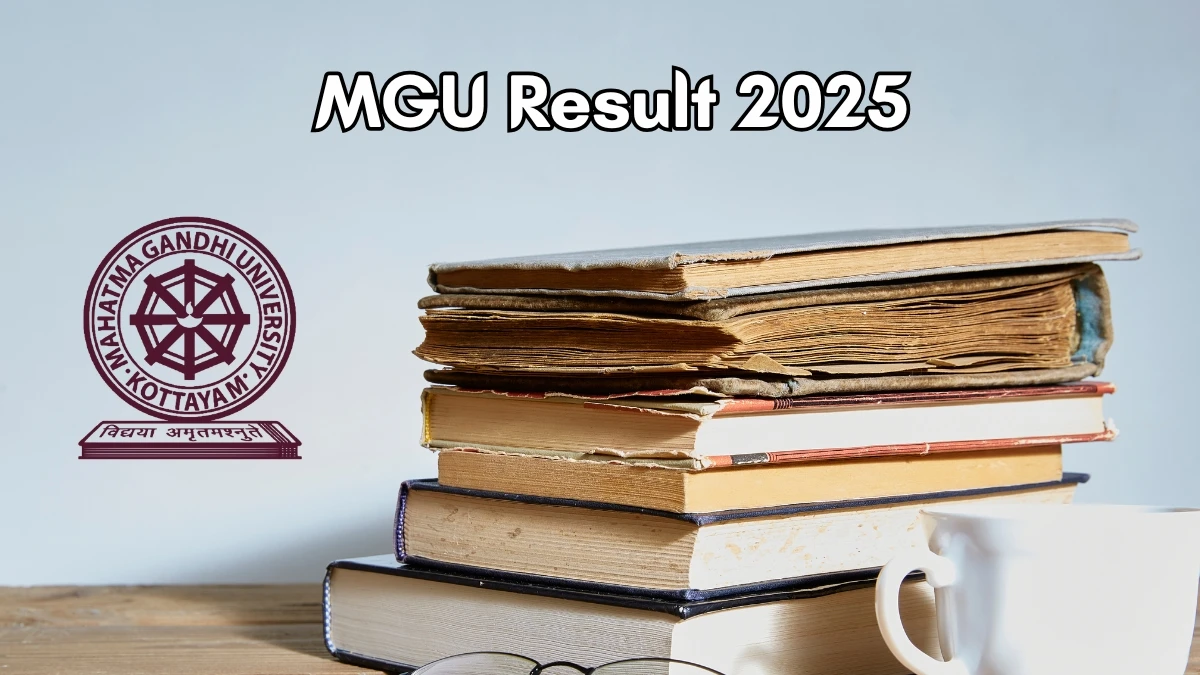 MGU Result 2025 Out at mgu.ac.in Direct Link to Download 5th Semester Result
