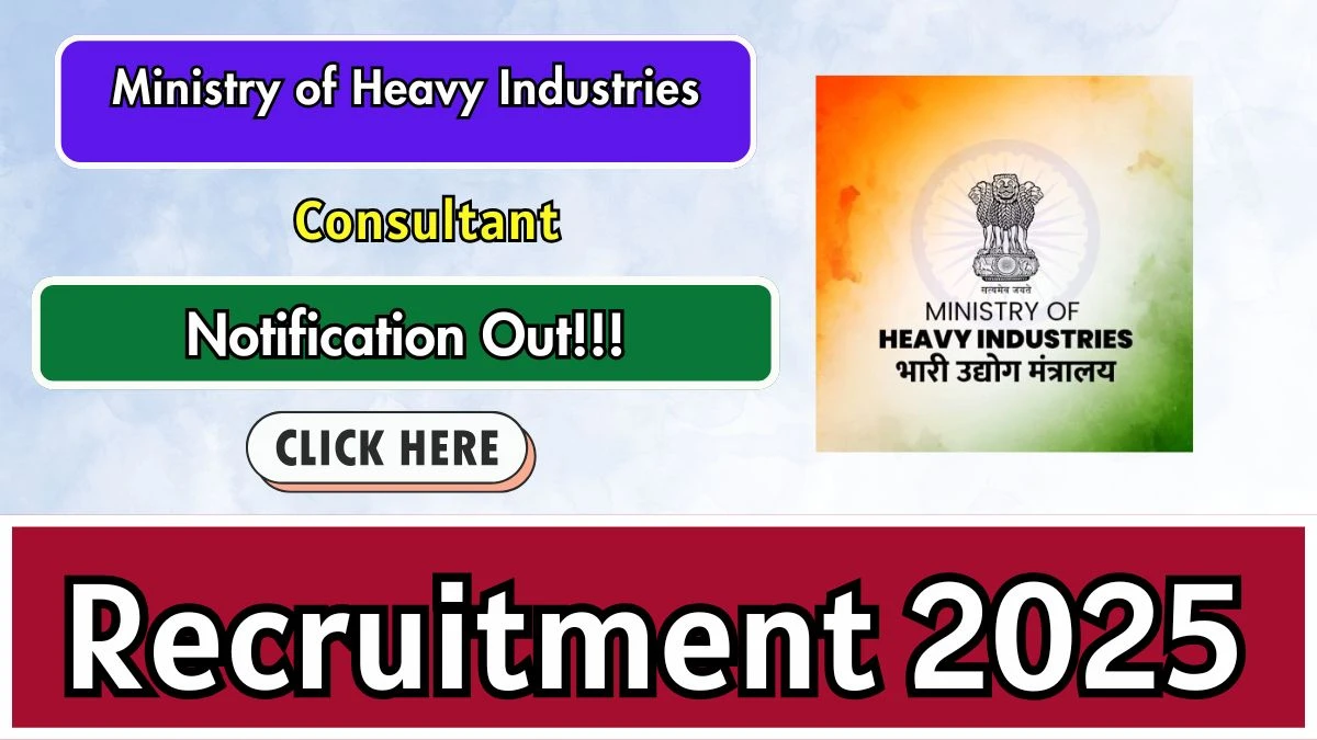 Ministry of Heavy Industries Consultant Recruitment 2025 - Apply Offline for 01 Posts