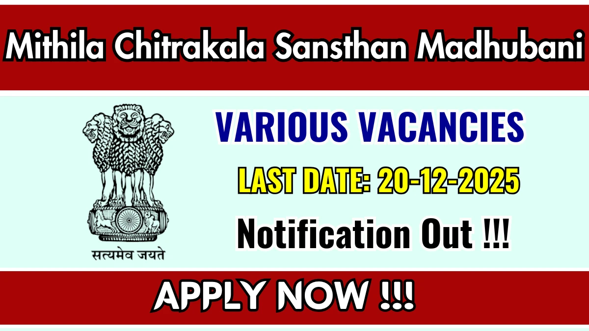 Mithila Chitrakala Sansthan Madhubani Recruitment 2025 - Apply Offline for 03 Computer Trainer, Terakota Trainer and More Posts