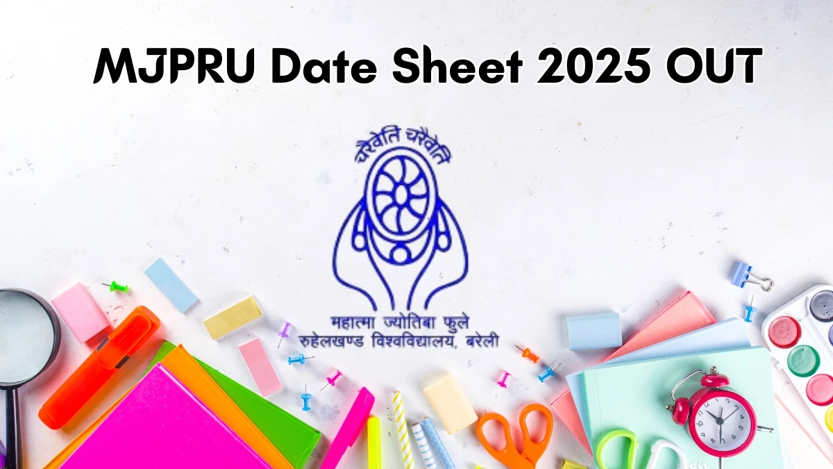 MJPRU Date Sheet 2025 Announced @ mjpruiums.in Details Here