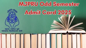 MJPRU Odd Semester Admit Card 2025 OUT mjpruiums.in Check MJPRU Hall Ticket Details Here