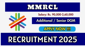 MMRCL Recruitment 2025 - Apply Online for 01 Additional / Senior Deputy General Manager Posts MMRCL Recruitment 2025 - Apply Online for 01 Additional / Senior Deputy General Manager Posts