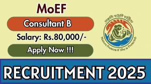 MoEF Consultant B Recruitment 2025 - Apply Offline