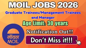 MOIL Recruitment 2026 - Apply Online for 67 Graduate Trainees/Management Trainees and Manager Posts