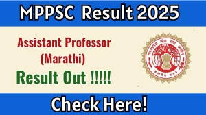 MPPSC Assistant Professor Result 2025 OUT (Direct Link) - Download Scorecard @mppsc.mp.gov.in