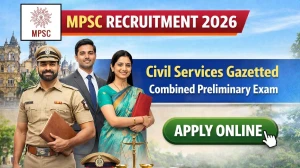 MPSC Civil Services Gazetted Combined Preliminary Exam 2026 - Apply Online for 87 Posts