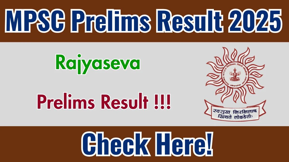 MPSC Prelims Result 2025 (Direct Link) - Download Scorecard @mpsc.gov.in