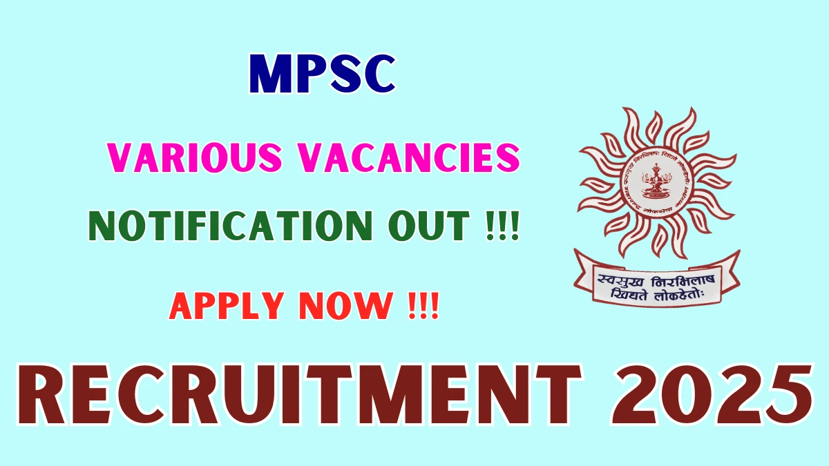 MPSC Recruitment 2025 - Apply Online for 04 Foreman, Librarian and More Posts