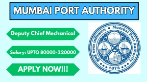 Mumbai Port Authority Deputy Chief Mechanical Engineer Recruitment 2025 -26 – Apply Online