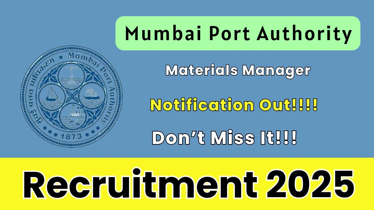 Mumbai Port Authority Materials Manager Recruitment 2025 - Apply Online