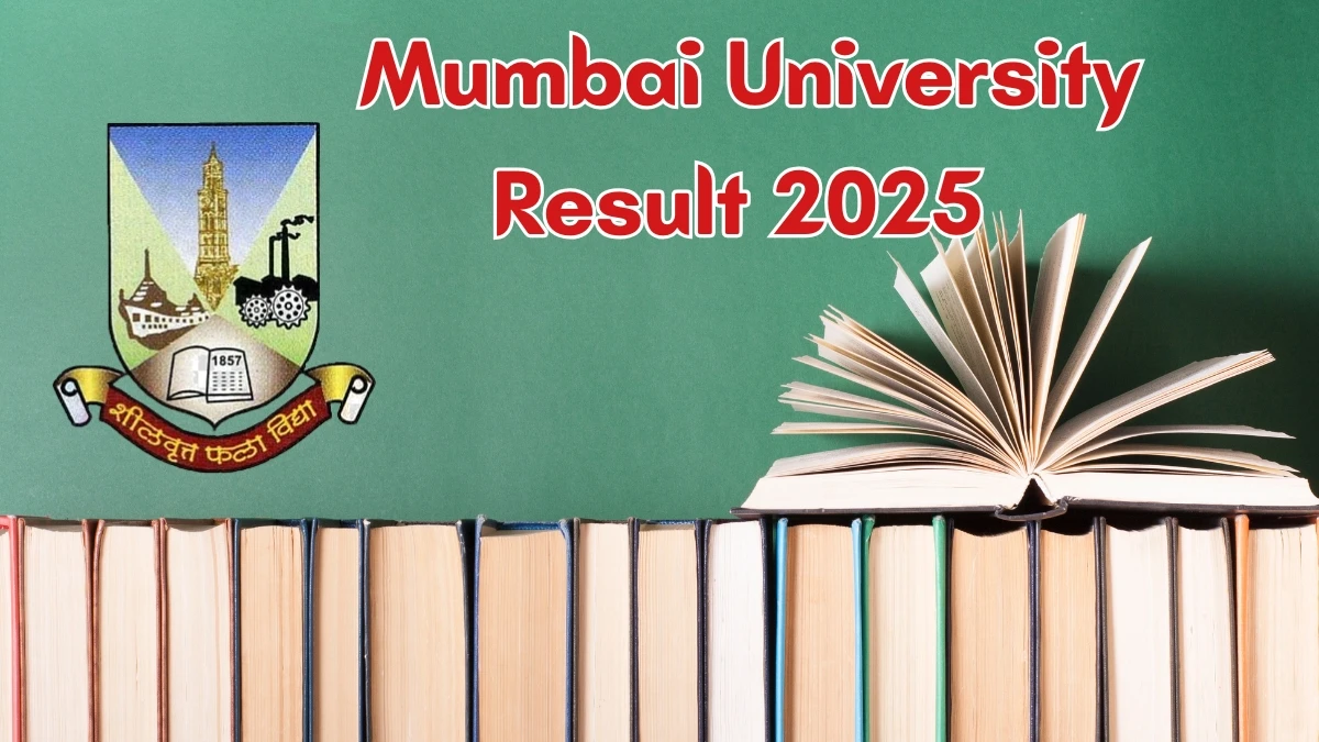 Mumbai University Result 2025 Out at mumresults.in Direct Link to Download Result