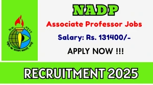 NADP Associate Professor Recruitment 2025 - Apply Online for 01 Posts NADP Associate Professor Recruitment 2025 - Apply Online for 01 Posts