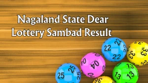 Nagaland State Dear Lottery Sambad Result Today 1 PM (6 Dec 2025) OUT: Check all...