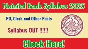 Nainital Bank Syllabus 2026 - Download PDF & Exam Pattern