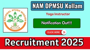 NAM DPMSU Kollam Yoga Instructor Recruitment 2025 - Apply Offline