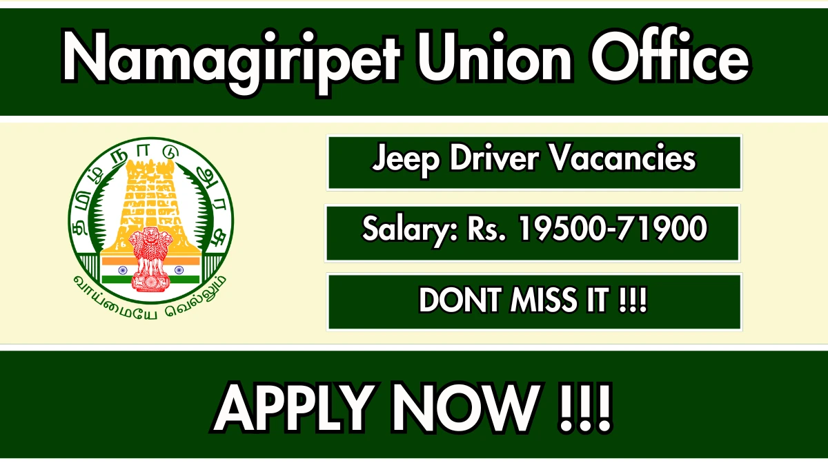 Namagiripet  Union Office Jeep Driver Recruitment 2025 - Apply Offline for 01 Posts