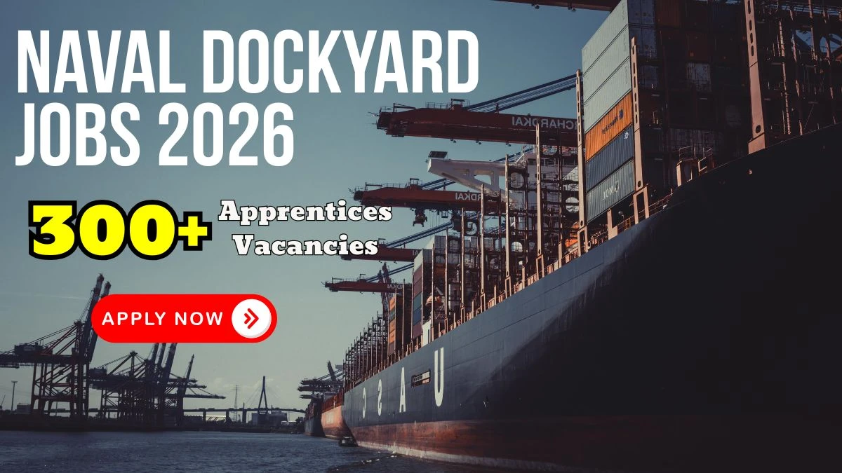 Naval Dockyard Apprentices Recruitment 2025 – Apply Online for 320 Posts