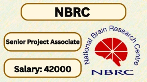 NBRC Senior Project Associate Recruitment 2026 - Apply Offline