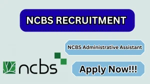 NCBS Administrative Assistant Recruitment 2026 – Apply Online