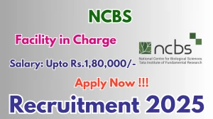 NCBS Facility in Charge Recruitment 2025 – Apply Online