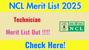 NCL Technician Merit List 2025 OUT (Direct Link) - Download Scorecard @nclcil.in