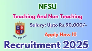 NFSU Recruitment 2025 – Apply Online for 13 Teaching And Non Teaching Posts