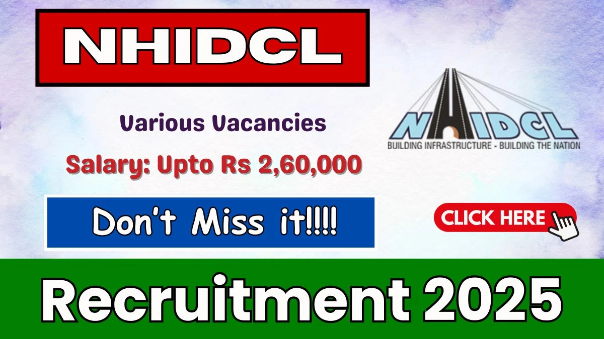 NHIDCL Recruitment 2025 - Apply Online for 48 General Manager, Senior Manager and Other Posts