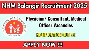 NHM Balangir Recruitment 2025 – Walk in for 03 Physician/ Consultant, Medical Officer Posts NHM Balangir Recruitment 2025 – Walk in for 03 Physician/ Consultant, Medical Officer Posts