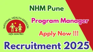 NHM Pune Program Manager Recruitment 2025 - Apply Offline for 02 Posts