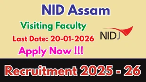 NID Assam Visiting Faculty Recruitment 2025-26 - Apply Online