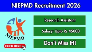 NIEPMD Research Assistant Recruitment 2026 – Walk in