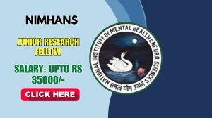 NIMHANS Junior Research Fellow Recruitment 2026 – Walk in