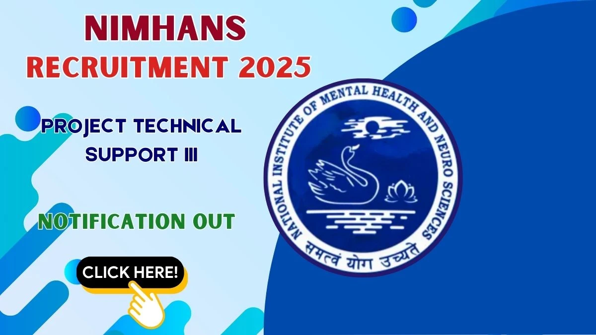NIMHANS Project Technical Support III Recruitment 2025 – Walk in