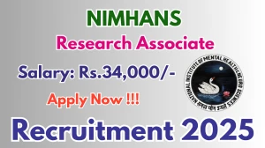 NIMHANS Research Associate Recruitment 2025 - Apply Offline