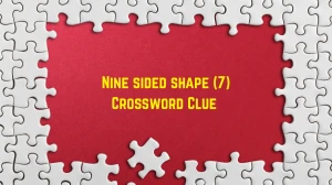 Nine sided shape Crossword Clue Irish Daily Mail Quick 7 letters Answer