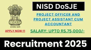 NISD DoSJE Recruitment 2025-26 - Apply Offline for 03 Project Officer and Project Assistant cum Accountant Posts