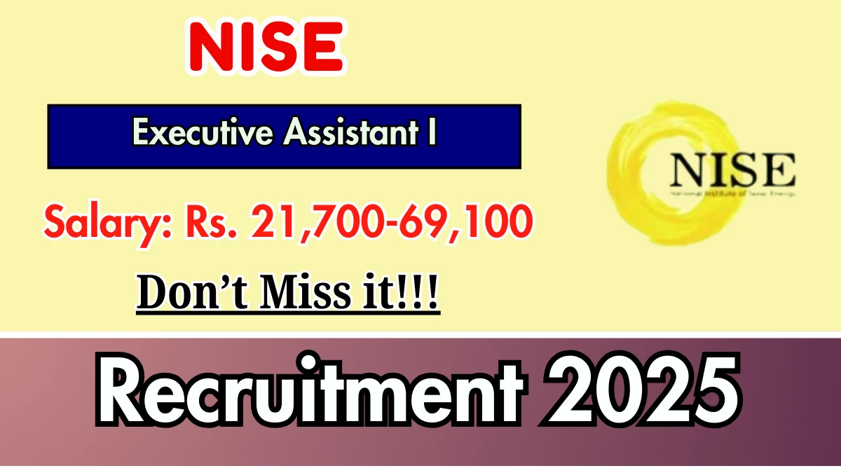 NISE Executive Assistant I Recruitment 2025 - Apply Online for 05 Posts