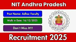 NIT Andhra Pradesh Adhoc Faculty Recruitment 2025 – Walk in