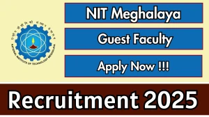 NIT Meghalaya Guest Faculty Recruitment 2025 - Apply Offline