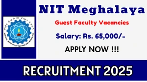 NIT Meghalaya Guest Faculty Recruitment 2026 – Apply Online for 03 Posts NIT Meghalaya Guest Faculty Recruitment 2026 – Apply Online for 03 Posts