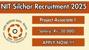 NIT Silchar Project Associate I Recruitment 2025 - Apply Online for 01 Posts NIT Silchar Project Associate I Recruitment 2025 - Apply Online for 01 Posts