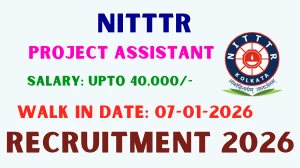 NITTTR Project Assistant Recruitment 2026 – Walk in