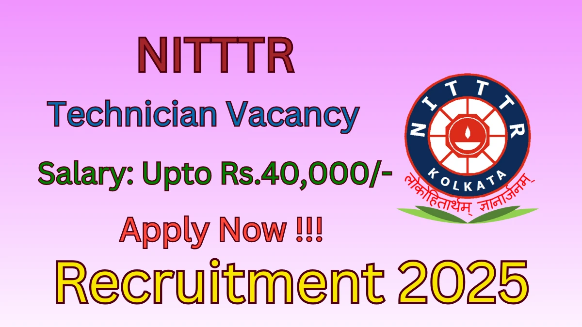 NITTTR Technician Recruitment 2025 - Apply Online