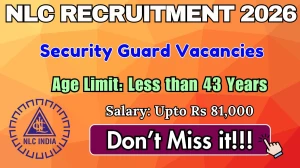 NLC Security Guard Recruitment 2025 - Apply Online for 30 Posts