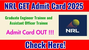 NRL GET Admit Card 2025 OUT (Direct Link) - Download Hall Ticket @nrl.co.in