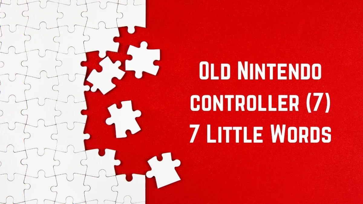 Old Nintendo controller 7 Little Words 7 letters Answer